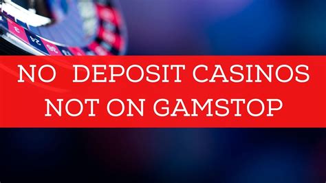 casinos not blocked by gamstop